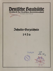 Deutsche Bauhütte : Zeitschrift der deutschen Architektenschaft, Jg. 40, Inhalts-Verzeichnis