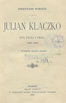 Julian Klaczko : rys życia i prac