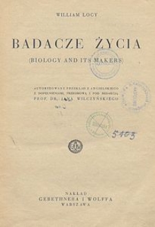 Badacze życia : (Biology and its makers)