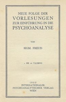 Neue Folge der Vorlesungen zur Einführung in die Psychoanalyse