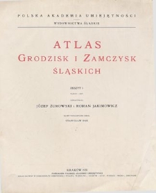 Atlas grodzisk i zamczysk śląskich. Z. 1, Tablice I-XXV