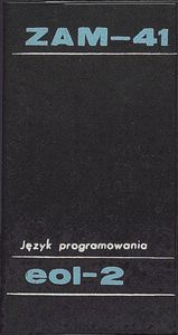 Język programowania EOL-2 dla ZAM-41 : opis