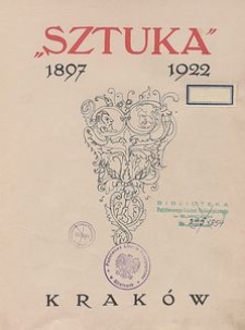 "Sztuka" : 1897-1922