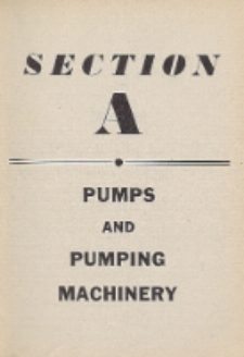 Audels pumps, hydraulics, air compressors. Section A, Pumps and pumping machinery