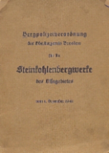 Bergpolizeiverordnung des Oberbergamts Breslau für die Steinkohlenbergwerkw des Olfagebietes