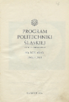 Program Politechniki Śląskiej im. Wincentego Pstrowskiego na rok akademicki 1964/65