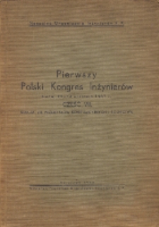 Pierwszy Polski Kongres Inżynierów, Lwów, 12-14 września 1937 r. Cz. 7, Sekcja VII Przemysłów Konsumcyjnych i Rolnictwa