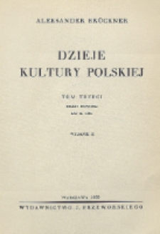 Dzieje kultury polskiej. Czasy nowsze do r. 1795. Tom 3