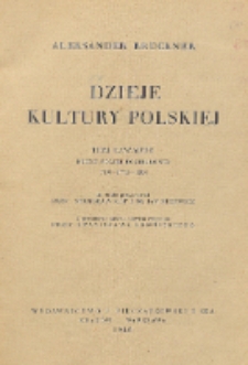 Dzieje kultury polskiej. Dzieje Polski rozbiorowej 1795 (1772)-1914. Tom 4