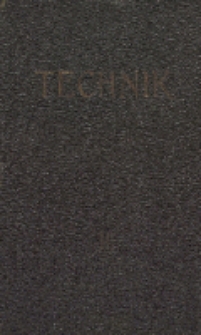 Technik : podręcznik opracowany według niemieckiego pierwowzoru, wydawanego przez Stowarzyszenie "Hütte". T. 2, Spis treści