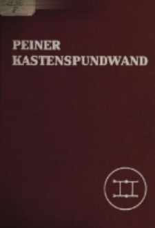 Peiner Kastenspundwand : Handbuch für Entwurf und Ausführung