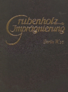 Grubenholz-Imprägnierung : Berlin W.35