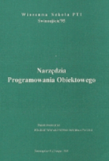 Narzędzia programowania obiektowego : Wiosenna Szkoła PTI : Świnoujście, 8-11 maja 1995
