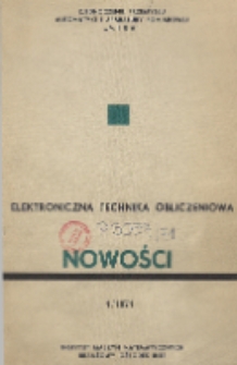 Elektroniczna Technika Obliczeniowa. Nowości, R. 10, Nr 1