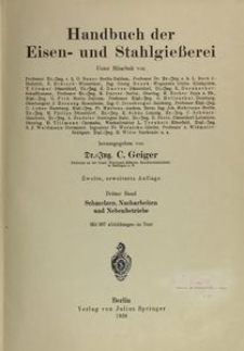 Handbuch der Eisen- und Stahlgiesserei. Bd. 3, Schmelzen, Nacharbeiten und Nebenbetriebe
