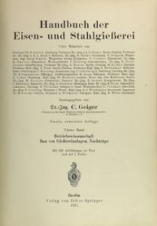 Handbuch der Eisen- und Stahlgiesserei. Bd. 4, Betriebswissenschaft Bau von Giessereianlagen, Nachträge