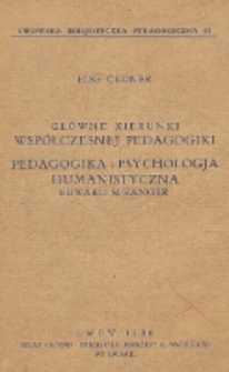Główne kierunki współczesnej pedagogiki : pedagogika i psychologia humanistyczna Edward Spranger