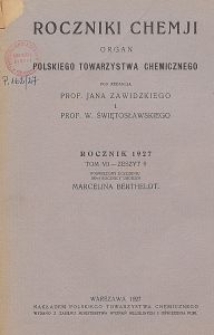 Roczniki Chemji : organ Polskiego Towarzystwa Chemicznego, T. 7, Z. 9
