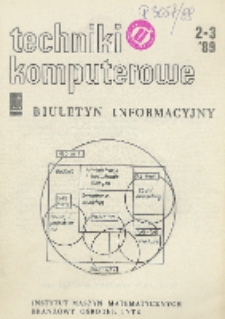 Techniki Komputerowe : biuletyn informacyjny. R. 27. Nr 2 - 3