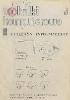 Techniki Komputerowe : biuletyn informacyjny. R. 25. Nr 2