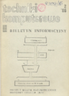 Techniki Komputerowe : biuletyn informacyjny. R. 24. Nr 2