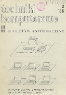 Techniki Komputerowe : biuletyn informacyjny. R. 24. Nr 3