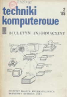 Techniki Komputerowe : biuletyn informacyjny. R. 23. Nr 2