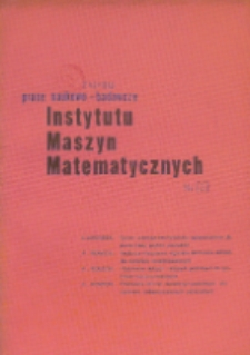 Prace Naukowo-Badawcze Instytutu Maszyn Matematycznych, R. 23, Nr 2
