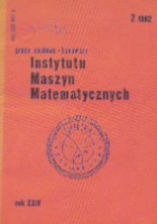 Prace Naukowo-Badawcze Instytutu Maszyn Matematycznych, R. 24, Nr 2