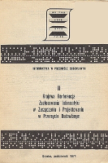 II Krajowa Konferencja Zastosowania informatyki w zarządzaniu i projektowaniu w przemyśle budowlanym. Krynica, październik 1971