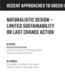Naturalistic design - limited sustainability or last chance action