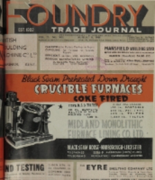 Foundry Trade Journal : with which is incorporated the iron and steel trades journal, Vol. 72, No. 1463