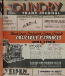 Foundry Trade Journal : with which is incorporated the iron and steel trades journal, Vol. 72, No. 1476
