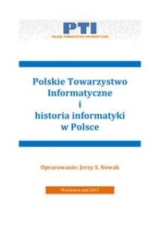 Polskie Towarzystwo Informatyczne i historia informatyki w Polsce