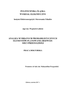 Recenzja rozprawy doktorskiej mgra inż. Wojciecha Lubickiego pt. Analiza wybranych probabilistycznych elementów planowania rozwoju sieci przesyłowej