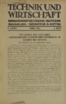 Technik und Wirtschaft : Monatsschrift des Vereines Deutscher Ingenieure, Jg. 9, H. 4