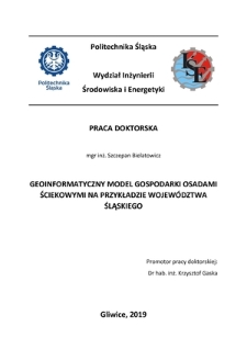 Geoinformatyczny model gospodarki osadami ściekowymi i odpadami komunalnymi na przykładzie Województwa Śląskiego
