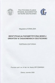 Recenzja rozprawy doktorskiej mgr inż. Magdaleny Kowalskiej pt. Identyfikacja parametryczna modeli gruntów w zagadnieniach geotechniki