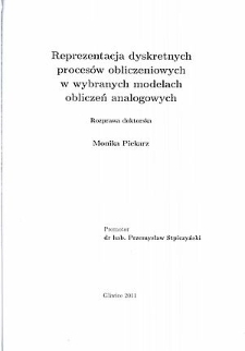 Recenzja rozprawy doktorskiej mgr Moniki Piekarz pt. Reprezentacja dyskretnych procesów obliczeniowych w wybranych modelach obliczeń analogowych