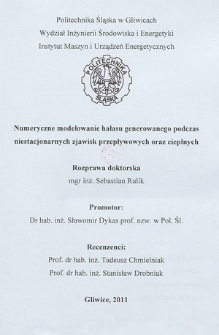 Numeryczne modelowanie hałasu generowanego podczas niestacjonarnych zjawisk przepływowych oraz cieplnych