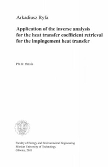 Recenzja rozprawy doktorskiej mgra inż. Arkadiusza Ryfy pt. Application of the inverse analysis for the heat transfer coefficient retrieval for the impingement heat transfer