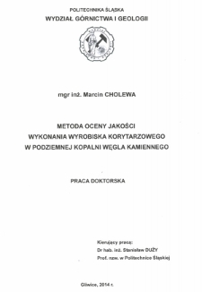 Recenzja rozprawy doktorskiej mgra inż. Marcina Cholewy pt. Metoda oceny jakości wykonania wyrobiska korytarzowego w podziemnej kopalni węgla kamiennego
