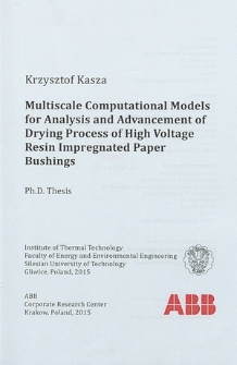 Recenzja rozprawy doktorskiej mgra inż. Krzysztofa Kaszy pt. Multiscale computational models for analysis and advancement of drying process of high voltage resin impregnated paper bushings