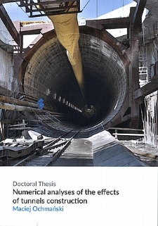 Recenzja rozprawy doktorskiej mgra inż. Macieja Ochmańskiego pt. Numerical analyses of the effects of tunnels construction