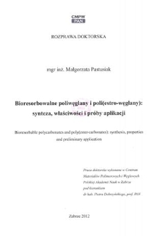 Bioresorbowalne poliwęglany i poli(estro-węglany) : synteza, właściwości i próby aplikacji