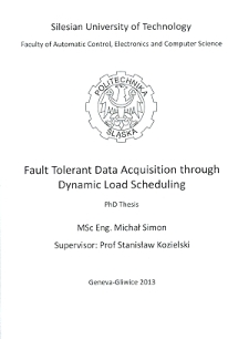 Recenzja rozprawy doktorskiej mgra inż. Michała Simona pt. Fault tolerant data acquisition through dynamic load scheduling
