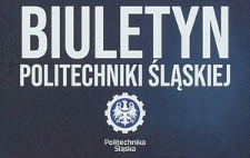 Biuletyn Politechniki Śląskiej, Nr 1 (191), styczeń 2009