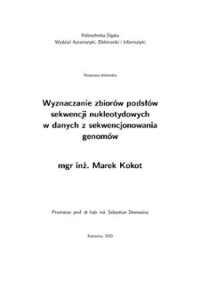 Recenzja rozprawy doktorskiej mgra inż. Marka Kokota pt. Wyznaczanie zbiorów podsłów sekwencji nukleotydowych w danych z sekwencjonowania genomów