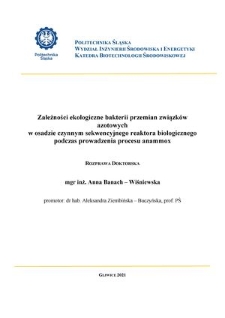 Recenzja rozprawy doktorskiej mgr inż. Anny Banach-Wiśniewskiej pt. Zależności ekologiczne bakterii przemian związków azotowych w osadzie czynnym sekwencyjnego reaktora biologicznego podczas prowadzenia procesu anammox