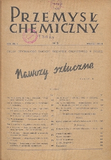 Przemysł Chemiczny. Organ Chemicznego Instytutu Badawczego i Polskiego Towarzystwa Chemicznego. Rocznik (28) V. Nr 3